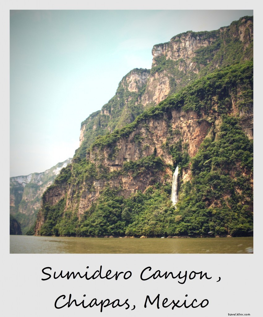 Polaroid de la semaine : Canyon de Sumidero, Mexique