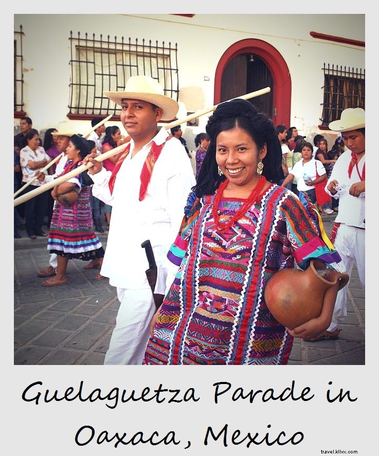 Polaroïd de la semaine : la parade de la Guelaguetza à Oaxaca