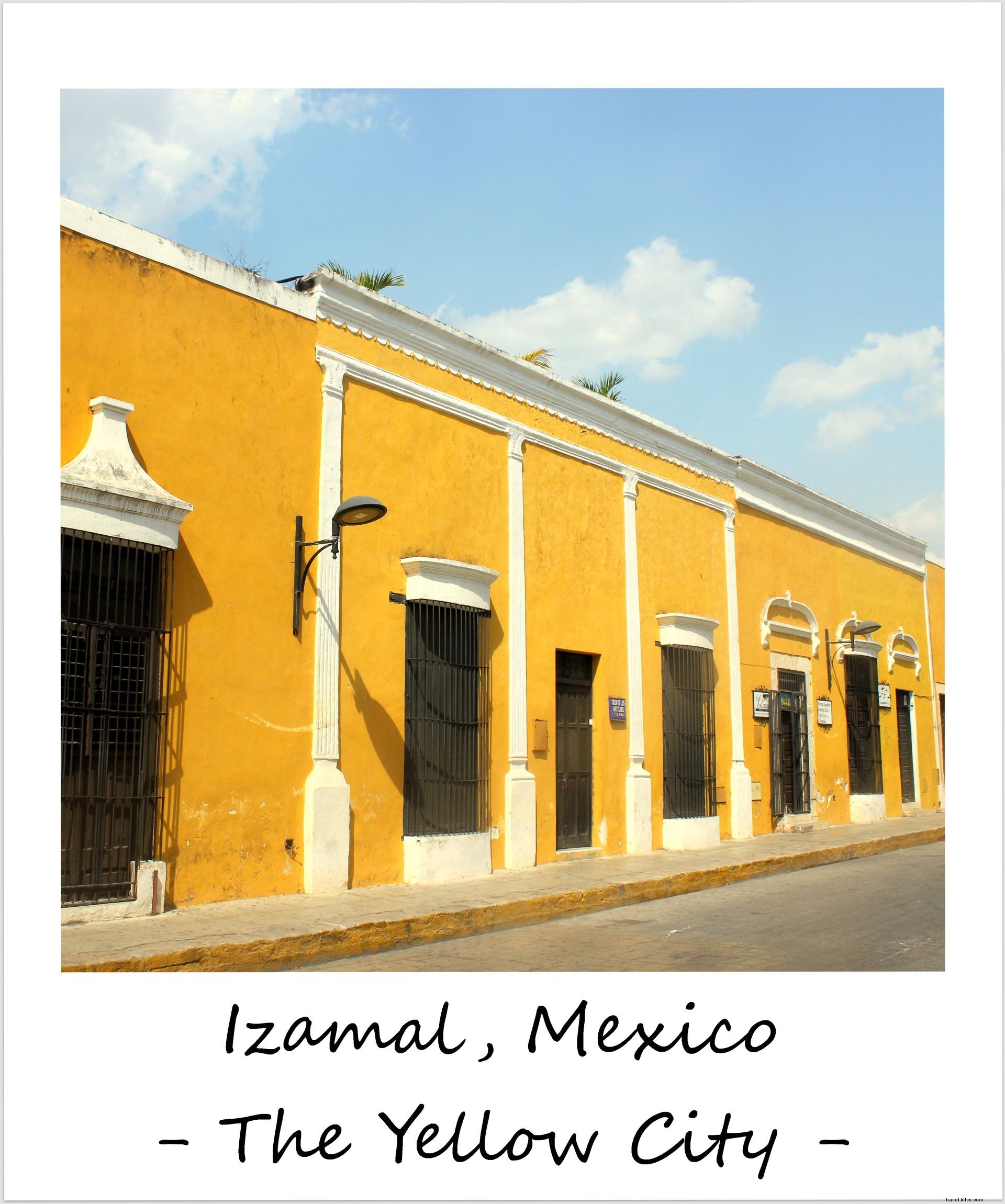 Polaroid de la semaine : Izamal, la ville jaune du Yucatán