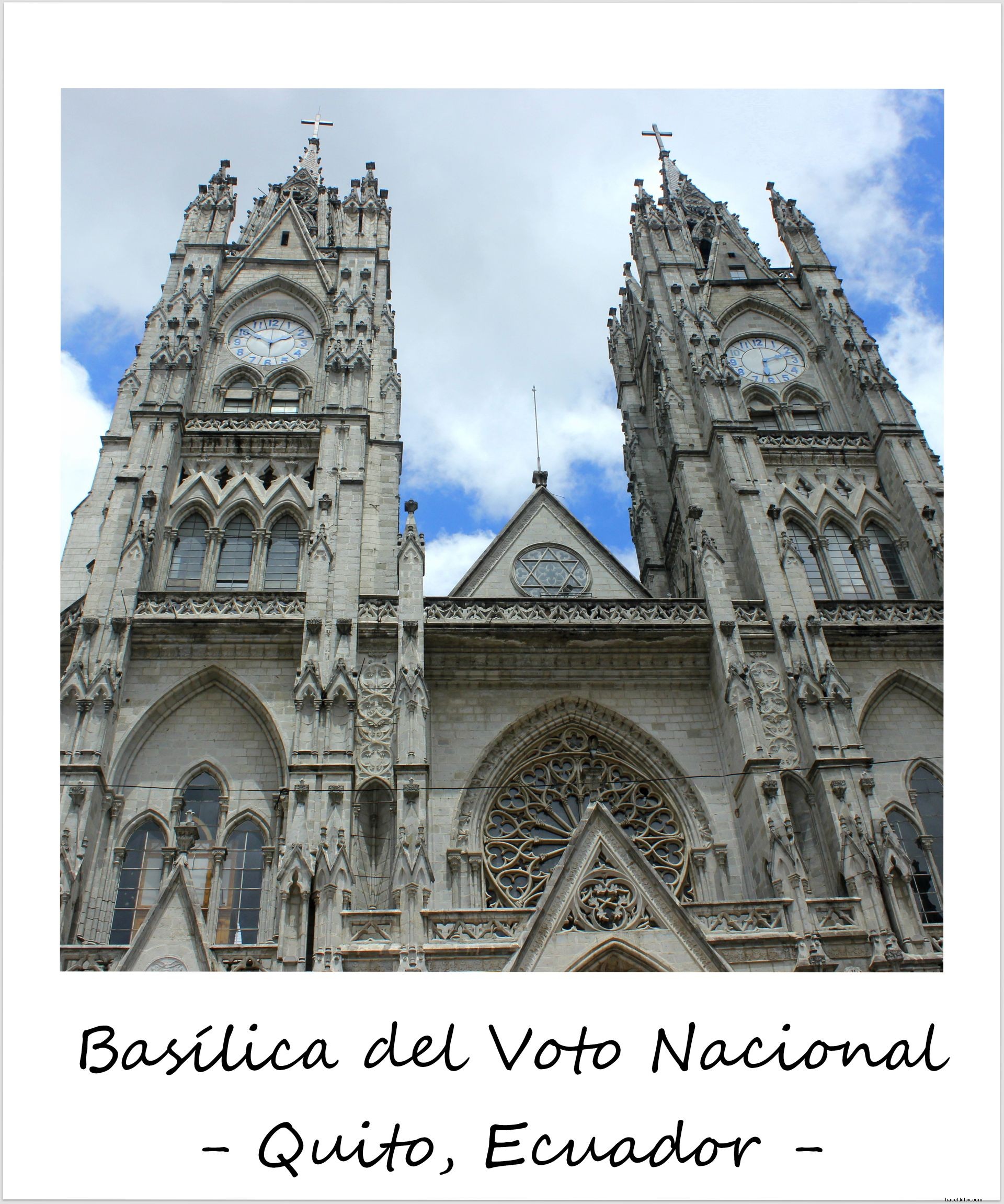 Polaroid de la semaine : la superbe Basilique du Voto Nacional de Quito