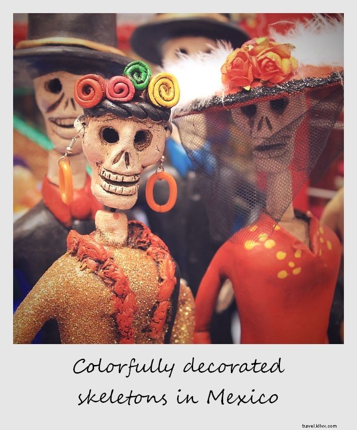 Polaroid de la semaine : Calacas, les squelettes mexicains joyeux