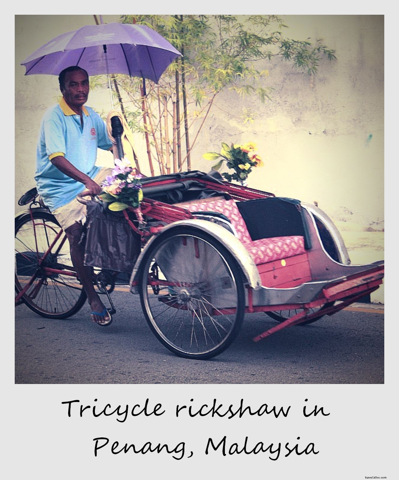Polaroïd de la semaine : trishaw à Penang, Malaisie