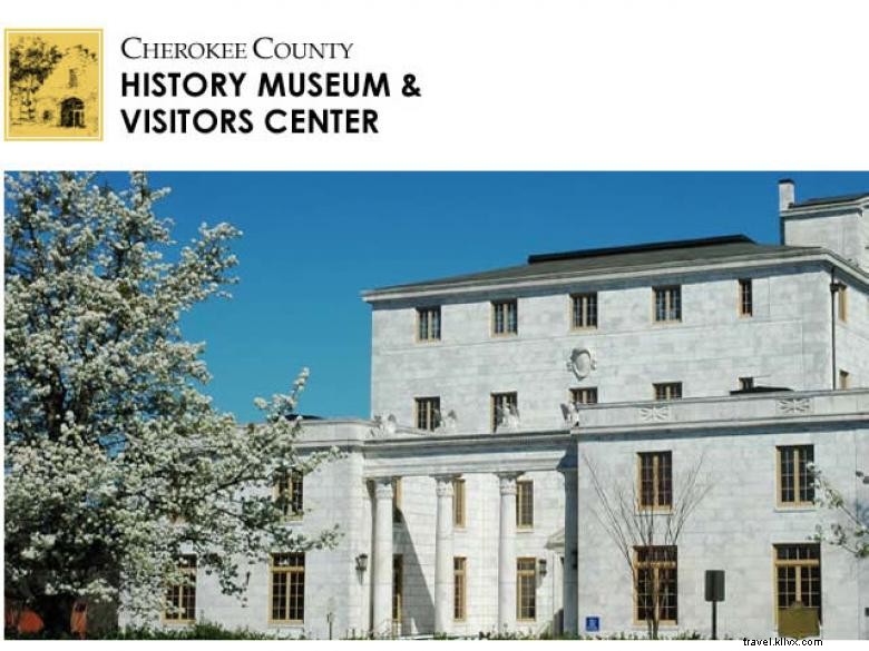 Musée d’histoire du comté de Cherokee et centre d’accueil